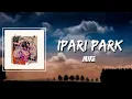 Ipari Park Lyrics - Mike