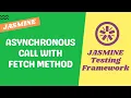 55 Asynchronous call with Fetch method to get version from api url using Promises - Jasmine Testing