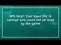 NFS Heat Your save file is corrupt and could not be read by the game