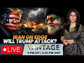 Lagu LIVE: Trump Moves Aircraft Carrier To West Asia; Will He Attack Iran? |Vantage with Palki Sharma