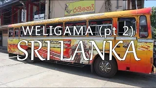 Weligama – Part 2, Sri Lanka (Leave to Roam Sri Lanka Ep 18)