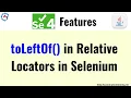 ToLeftOf Relative Locator in Selenium 4 Selenium 4 Features Friendly Locators in Selenium