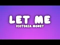 Victoria Monét - Let Me (Lyrics)