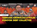 Lagu [FULL] Terungkap! Polda Metro Jaya Beberkan Kronologi 6 Polisi Keroyok Debt Collector di Kalibata