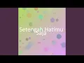Download Lagu Setengah Hatimu Saja