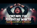 Lagu Anie Carera - Cintaku Tak Terbatas Waktu | Rock Version Cover