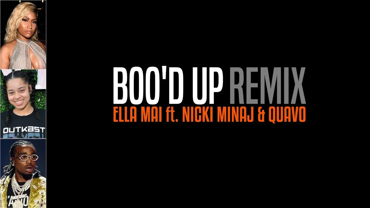 Ella Mai - Boo'd Up (Remix) ft. Nicki Minaj & Quavo (Lyrics)