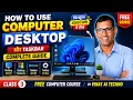 How to use Computer Desktop Desktop Types Taskbar Complete Guide Free Computer Course