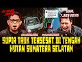 Lagu HOROR \u0026 EVAKUASI SANGAT SULIT!! SOPIR TRUK HILANG DI TENGAH HUTAN SUMATERA SELATAN #OMMAMAT