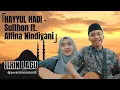 Download Lagu [LIRIK SHOLAWAT \u0026 TERJEMAHAN] HAYYUL HADI - ( Santri Njoso) Sulthon ft  Alfina Nindiyani