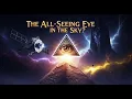 Download Lagu The All-Seeing Eye in the Sky: Anunnaki, the Dollar Bill \u0026 the Black Knight Satellite