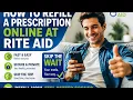 How to refill a prescription online at Rite Aid