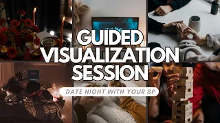 Guided Visualization Meditation Date Night with Your Specific Person