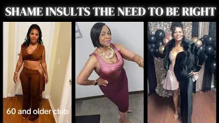 WHY Older Women REJECT Accountability With SHAME INSULT And The Need To Be Right They NEVER Learn 