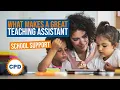 What Makes a Great Teaching Assistant Top Tips and Advice