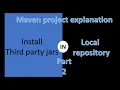 Install and use third party jars from maven local repository part 2 Maven Tutorial part 9