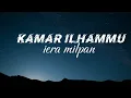 Download Lagu Iera Milpan - Kamar Ilhammu (lirik)