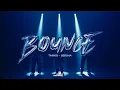 Lagu Tasko x 2Bona - Bounce (Official Video)