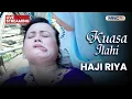 Lagu 🔴 HAJI RIYA | LIVE KUASA ILAHI | 27 JANUARI 2026