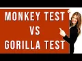 What is the Difference Between Monkey Gorilla Test