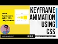 Keyframe Animation Part 2 HTML CSS