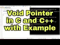 Void Pointer in C and C with Example Program Void Pointer Declaration in C and CPP Programming