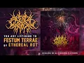 Ethereal Rot - Festum Terrae (Official Stream)