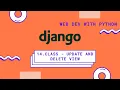 Django tutorials for beginners Post Update and Delete web development with python ammo code