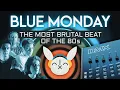 BLUE MONDAY - Analyzing the MOST BRUTAL BEAT of the 80s Drum Patterns Explained