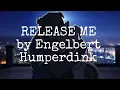 Download Lagu Release Me - Engelbert Humperdink (cover by Johan Untung) (Lyrics On Screen)