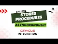 How to call Oracle stored procedures asynchronously with Oracle Integration OIC PLSQL Database