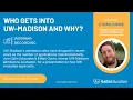 Who Gets Into UW-Madison and Why