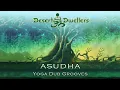 Download Lagu Desert Dwellers - Asudha Yoga Dub Grooves [Full Album]