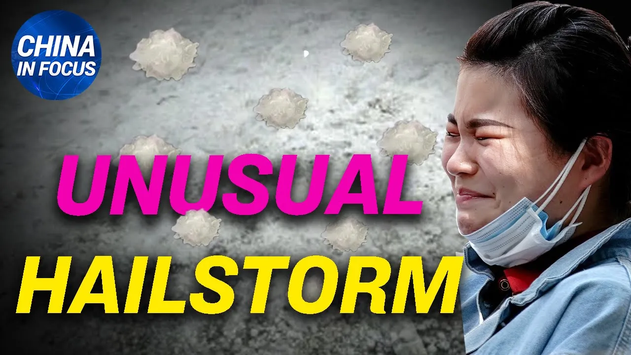 China hit by unusual coronavirus-shaped hailstorm in summer; Top Trump adviser slams communist China