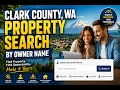 Clark County wa property search by owner name