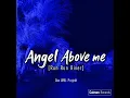 ANGEL ABOVE ME (RUN RUN RIVER)