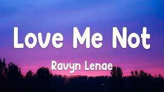 Ravyn Lenae Love Me Not Lyrics  Ravyn Lenae Love Me Not Lyrics