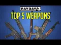 Payday 3 Top 5 BEST Weapons