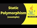 Static polymorphism in Java with example Compile time polymorphism in Java MOST IMP CONCEPT