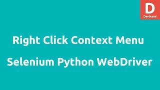 Right Click Context Menu Selenium Python