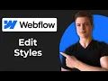 How To Edit Styles In Webflow Working 2026