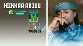 HIKKAA ABJUU Boollatti Kufuu Fi Bahuu Akkasuma Iyyuu 