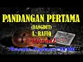 Download Lagu PANDANGAN PERTAMA - A.RAFIQ(KARAOKE)