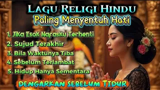 lagu religi hindu paling menyentuh hati dengarkan sebelum tidur gunakan headset 