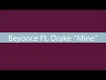 Mine lyrics - By Drake and Beyonce