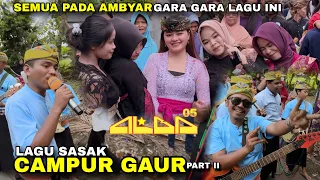 lagu sasak campur gaur part ii versi alba 05 bikin ambyar sekampung gazali alba 05 terbaru 2025
