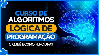 Curso de Algoritmos e Lógica de Programação - O que é e como funciona?