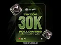 30K TIKTOK FOLLOWERS - APPRECIATION MIX - MIXED BY LENCIA SA