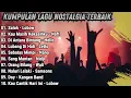 Download Lagu Band Terpopuler Dan Terbaik Era 2000an | Lagu Nostalgia Sejuta Kenangan | Nostalgia Masa Sekolah