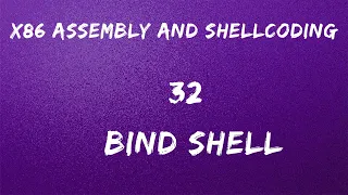 x86 Assembly and Shellcoding - 32 Bind Shell